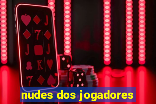nudes dos jogadores